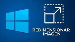 Cómo Cambiar Tamaño de Imágenes automáticamente en Windows 11