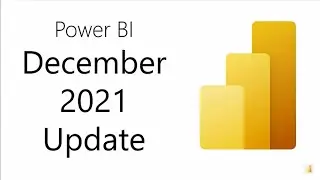 Power BI Update   December 2021