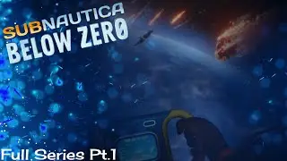 Subnautica Below Zero - Full Story Playthrough pt. 1 (Un-cut)