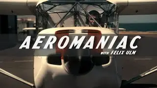 Aeromaniac // Naissance d'une passion // Documentaire Felix ULM