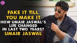 Fake It Till You Make It | How Umair Jaswal's Life Changed In Last Two Years? | Momina's Mixed Plate