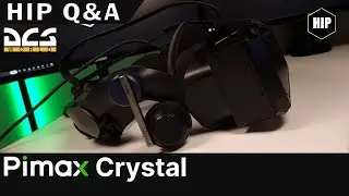Some answers to your questions | Pimax Crystal QA | System Specs | Ergonomics | Quality