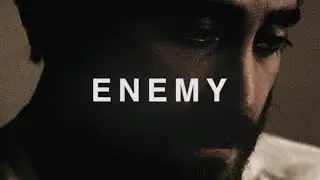 Enemy | Дорогой Человек