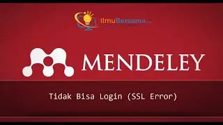 Tutorial Mendeley Bagian 12 - Tidak Bisa Login (SSL Error)