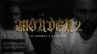 PA Sports x Kianush - Mörder II (prod. by Chekaa & Perino) [Official Video]