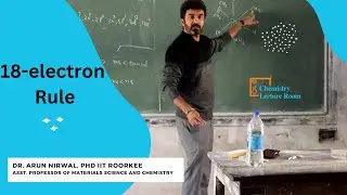 18 Electron Rule /Organometallic chemistry/Lec-4/NET JRF/ GATE/ IIT JAM/ MSc/BSc chemistry/ Dr. Arun