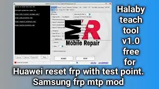 New Halabtech Tool V1.0 Huawei Frp Testpiont Model Ad 2021 All Samsung Frp Bypass || MobileRepair ||