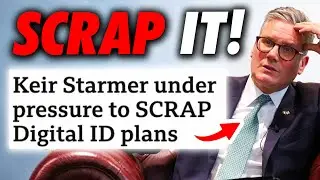 Starmer Under Pressure to SCRAP Digital ID