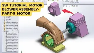 Solid works tutorial_ Motor blower assembly_ part-5_Motor modeling.