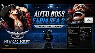 Kyotaki Hub ( Free ) |  AUTOFARM Boss SEA 2 Script | Grand Piece Online