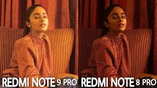 Redmi Note 9 Pro Vs Note 8 Pro Camera Comparsion