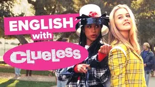 Learn English Slang with Movies: Clueless