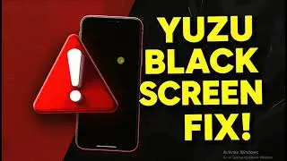 How to Fix Yuzu Android Black Screen when Launching Games