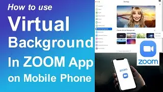 How to use virtual background in zoom on phone | Zoom App Video Background Change