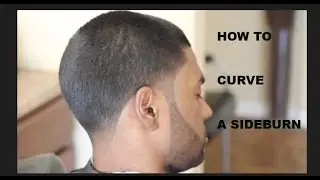 HOW TO SHAPE SIDEBURNS | HOW TO CURVE SIDEBURNS
