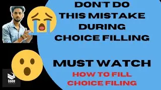 How to fill choice filling in CSAB | Don't Do This Mistake In CSAB| CSAB Registration |