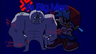 Vs Big Man |Scratch