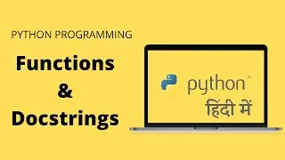 Functions And Docstrings in Python for Beginners | Hindi | Python Tutorials #7