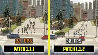 Cities Skylines II | New Patch Adds DLSS and Improves Performance - Patch 1.1.1 VS 1.1.2