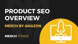 Merch Titans: Product SEO Overview
