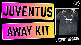 Juventus AWAY Kit 2021/2022 Latest Update!