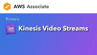 Kinesis - Video Streams