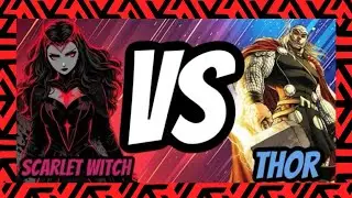 Scarlet witch versus Thor Ending the debate once and for all