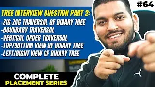 Lecture 64: Binary Tree FAANG Interview Questions || Part-2