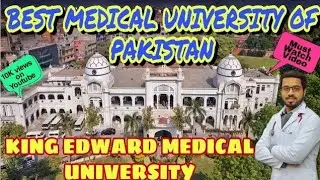 King Edward Medical University|Campus Tour| Life at KEMU| Doctors Of Pakistan
