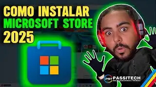 🔥 COMO INSTALAR A WINDOWS STORE | MICROSOFT STORE | REINSTALAR A MICROSOFT STORE (ATUALIZADO 2025)