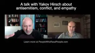 The exaggeration of antisemitism, and why we must try to understand others' views, with Yakov Hirsch