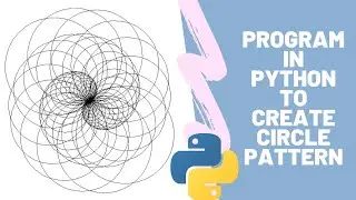 Program In Python To Generate Circle Pattern | Turtle In Python | Python Programming Using Phone