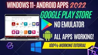 How to Install Play Store on Windows 11 in 2022 | Complete Guide