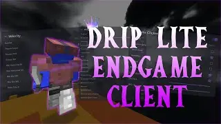Drip Lite | Insane Endgame Client