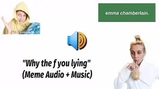 Why the f you lying (Meme Audio + Music) Sound Effect