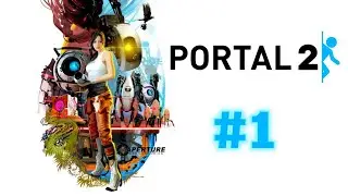 🔴 Portal 2 | СТРИМ🔴