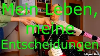 Living Independently Despite Disability - Making My Own Decisions - My Life, My Choice