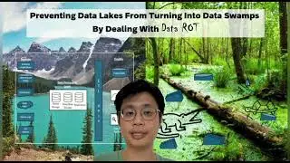 Stop Data Lakes From Becoming Data Swamps By Preventing Data ROT