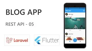 Flutter Blog App - Laravel Rest Api #5