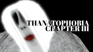 ROBLOX Thanatophobia - Book 1 - Chapter 3 - Walkthrough