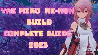 Yae Miko Build Complete Guide 2023