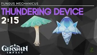 Fungus Mechanicus: Thundering Device | Genshin Impact (PC)