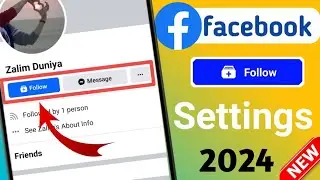 Facebook follow settings 2024 | Facebook par follow ka option kaise laye