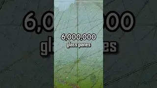 I Made 6,000,000 Glass Panes...