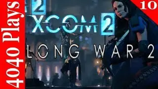Xcom 2, Long War 2 MOD #10 First Death!  [4040 Plays]