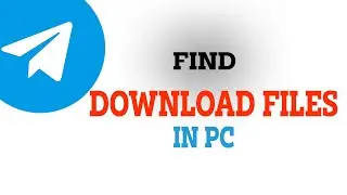 How to Find Download Folder on Telegram for PC | Quick Guide [2025]