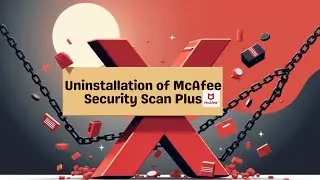 How to Completely Remove McAfee Security Scan Plus from Your Computer | Step-by-Step Guide