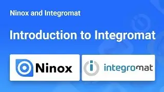 Ninox Integration Week - Introduction to Integromat
