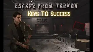Escape from Tarkov: Keys to Success