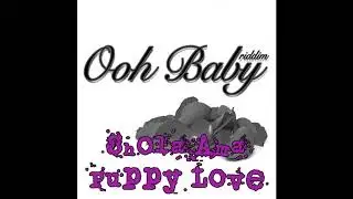 Ooh Baby RiDDiM Mix by Faya